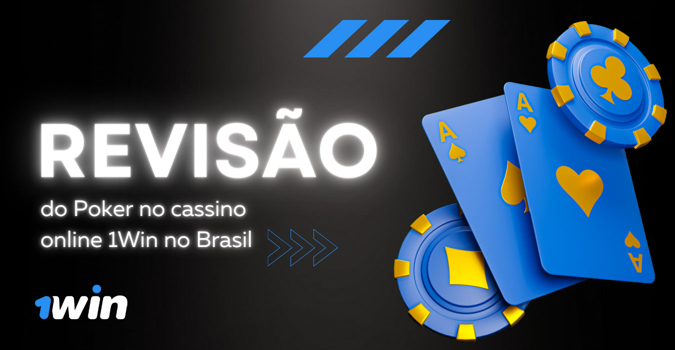 Avaliação do pôquer 1Win Brasil 
